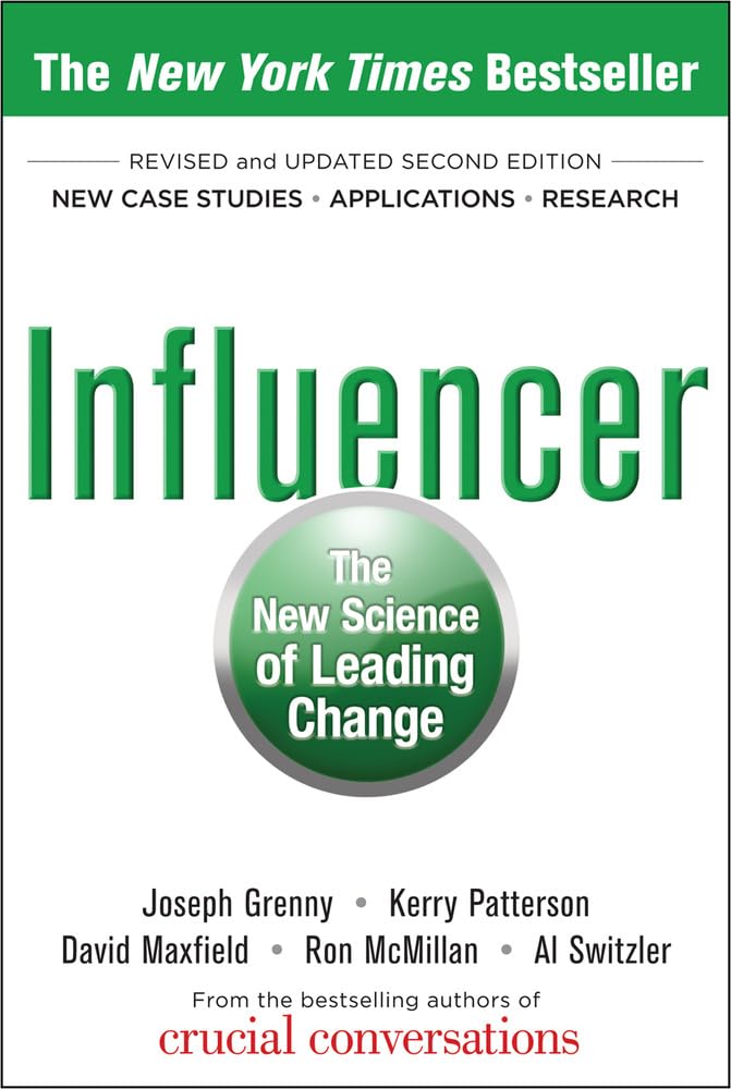 Influencer: The New Science of Leading Change, Second Edition The Happy Book Stack
