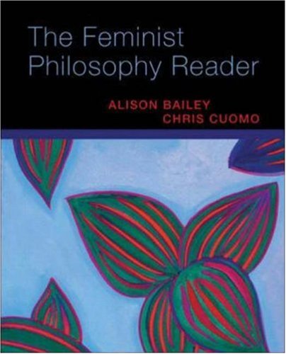 The Feminist Philosophy Reader - 9285