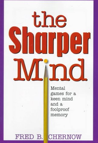 The Sharper Mind: Mental Games for a Keen Mind and a Fool Proof Memory The Happy Book Stack