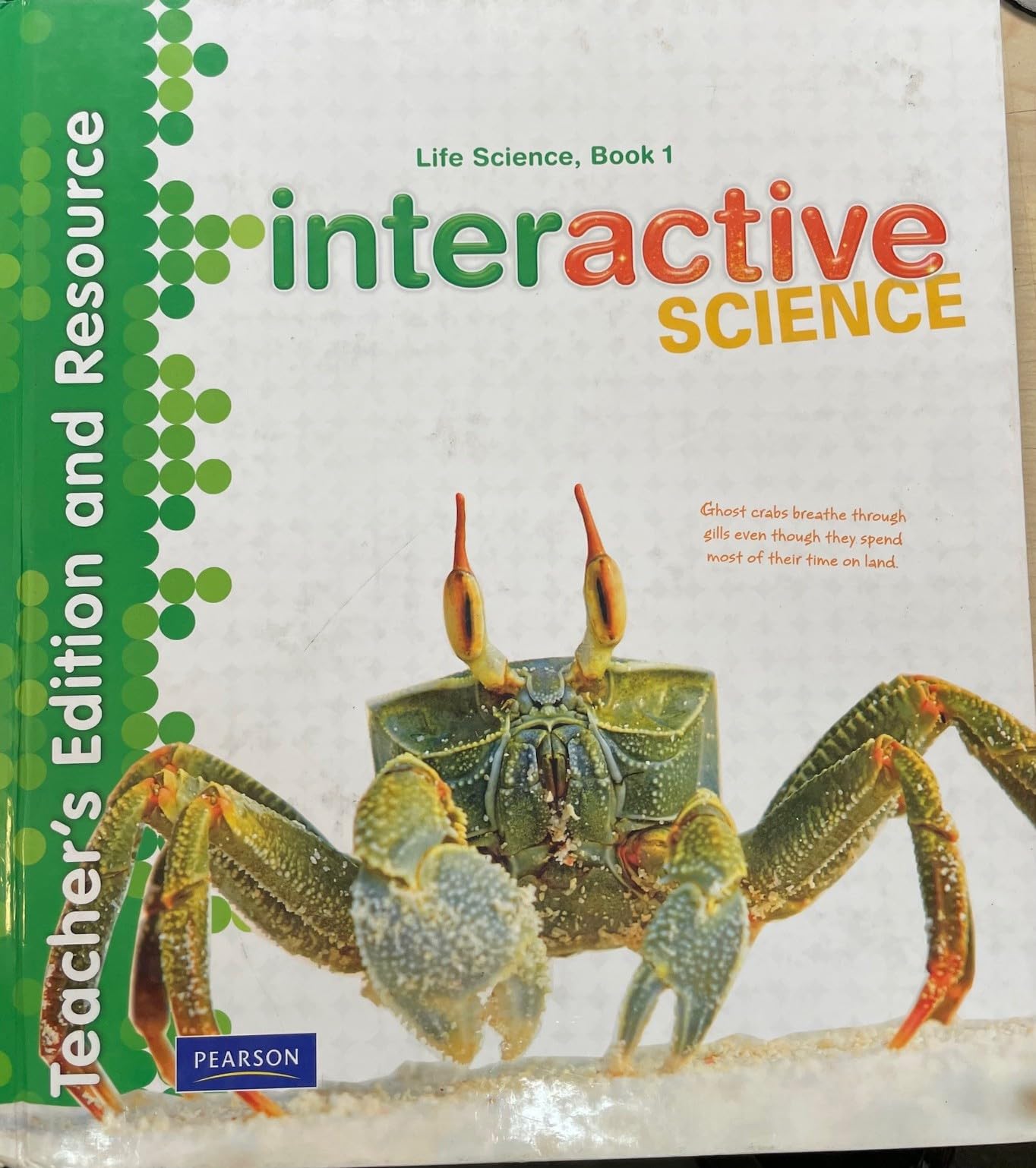 Interactive Science, Life Science, Book 1, Teacher's Edition and Resource - 4624