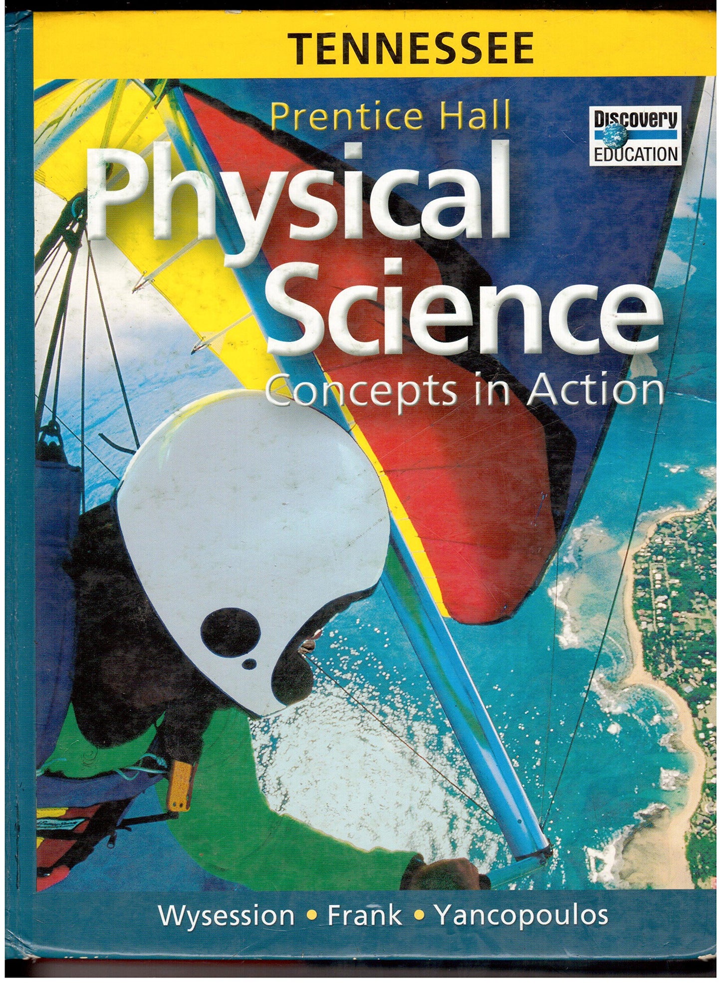 Prentice Hall Physical Science - Concepts in Action - Tennessee Edition - 4225