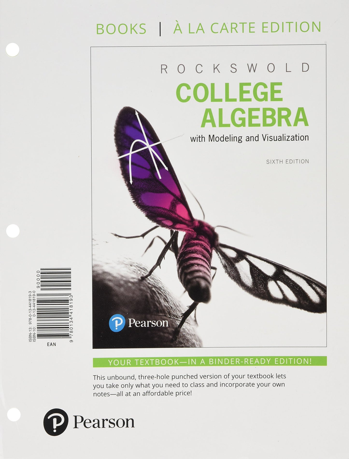 College Algebra with Modeling and Visualization - 5318