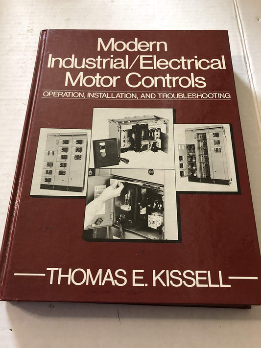 Modern Industrial Electrical Motor Controls: Operation, Installation and Troubleshooting - 3723