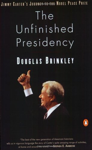 The Unfinished Presidency: Jimmy Carter's Journey Beyond the White House - 1012