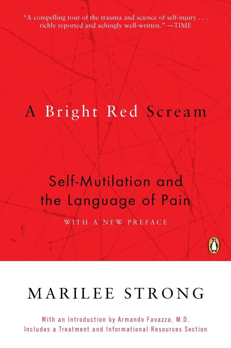 A Bright Red Scream: Self-Mutilation and the Language of Pain The Happy Book Stack