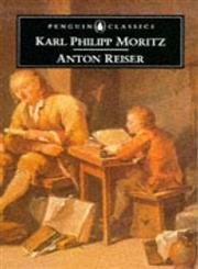 Anton Reiser: A Psychological Novel (Penguin Classics) The Happy Book Stack
