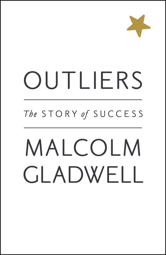 Outliers, The Story of Success The Happy Book Stack