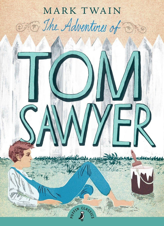 The Adventures of Tom Sawyer (Puffin Classics) The Happy Book Stack