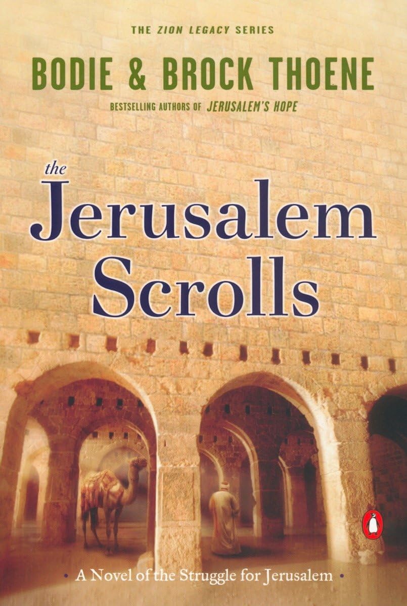 The Jerusalem Scrolls: A Novel of the Struggle for Jerusalem (The Zion Legacy) The Happy Book Stack