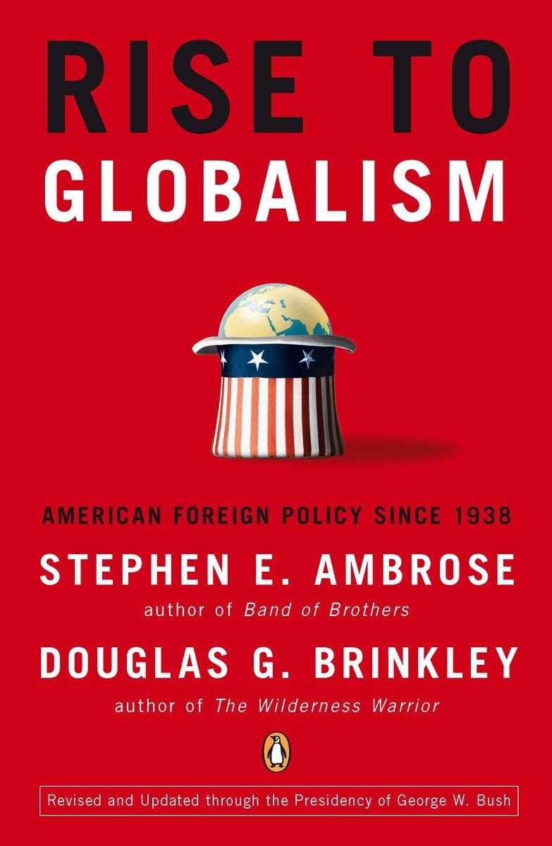 Rise to Globalism: American Foreign Policy Since 1938 The Happy Book Stack