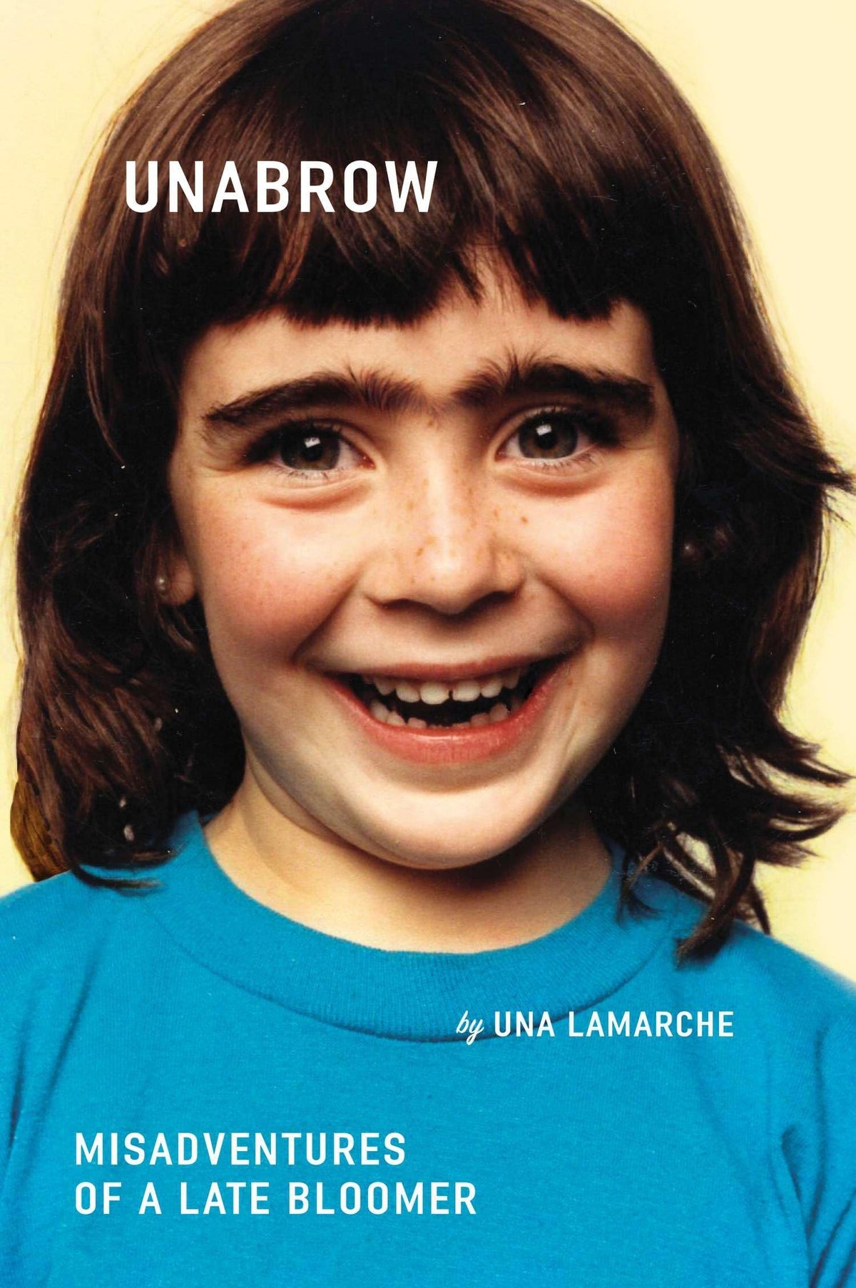 Unabrow: Misadventures of a Late Bloomer The Happy Book Stack