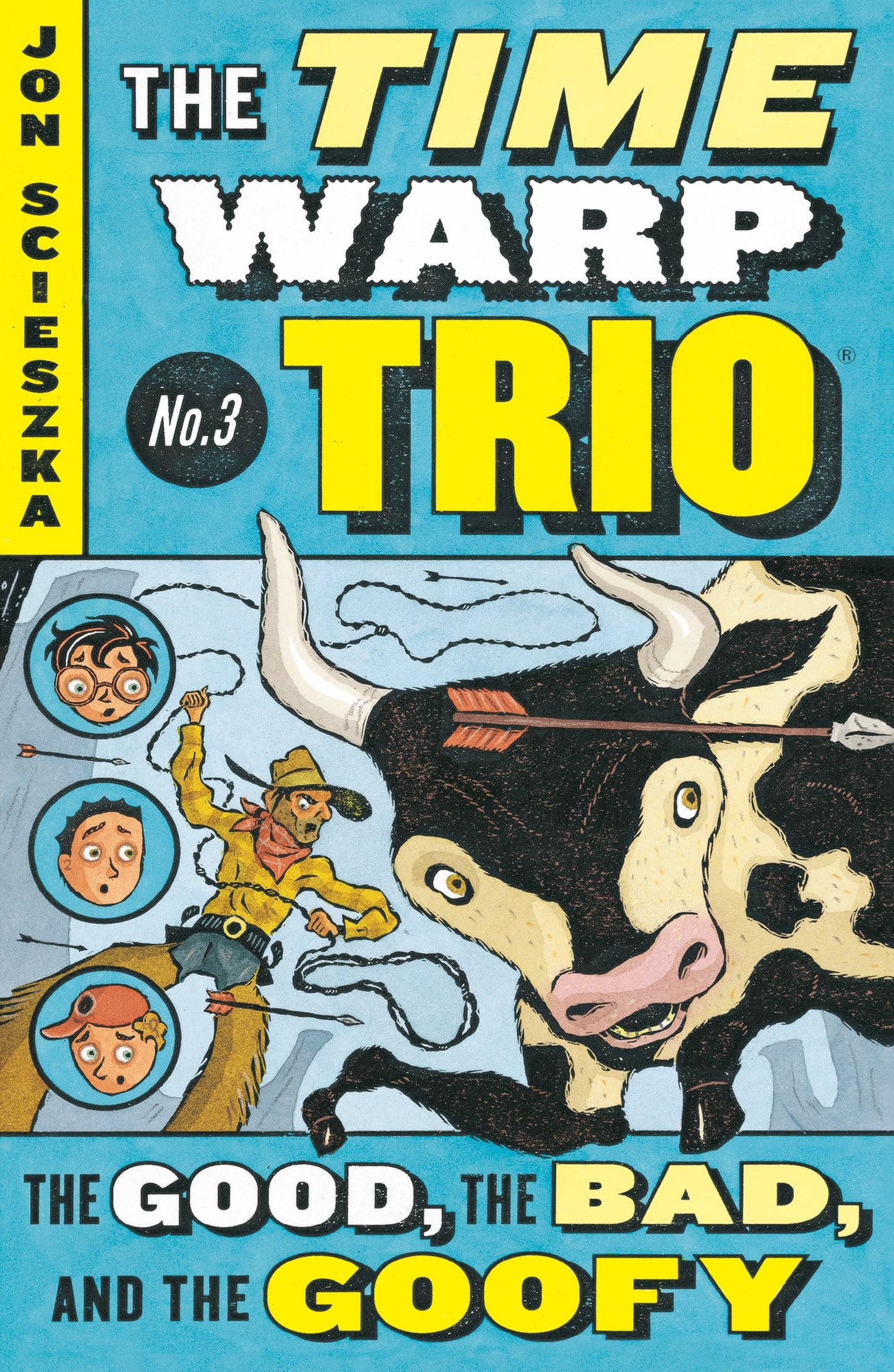 The Good, the Bad, and the Goofy #3 (Time Warp Trio) The Happy Book Stack