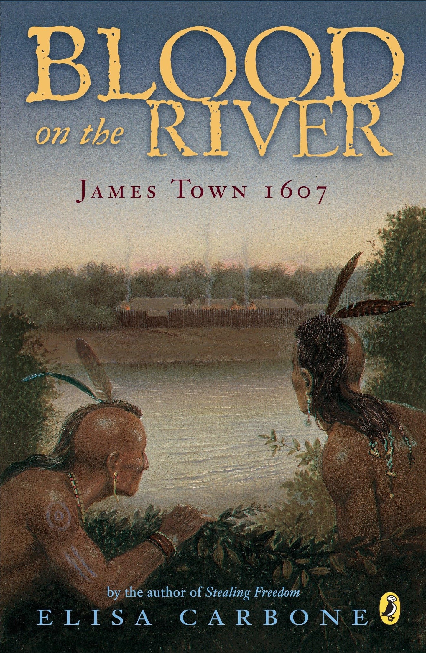Blood on the River: James Town, 1607 The Happy Book Stack