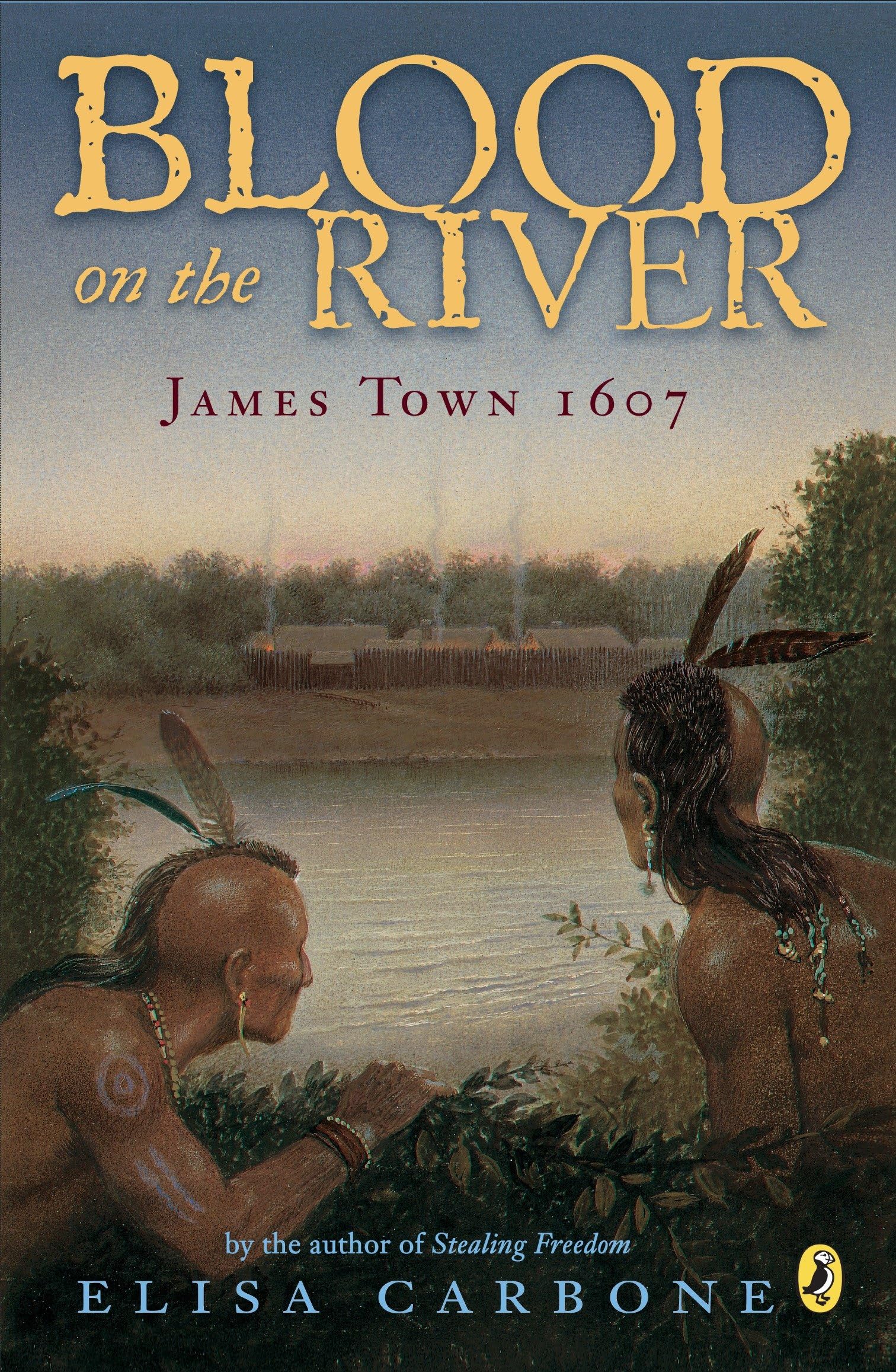Blood on the River: James Town, 1607 The Happy Book Stack