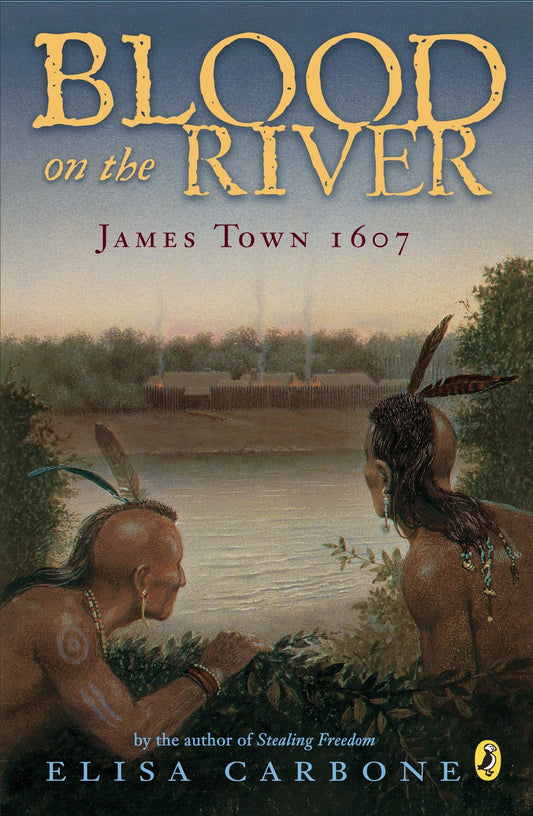 Blood on the River: James Town, 1607 The Happy Book Stack
