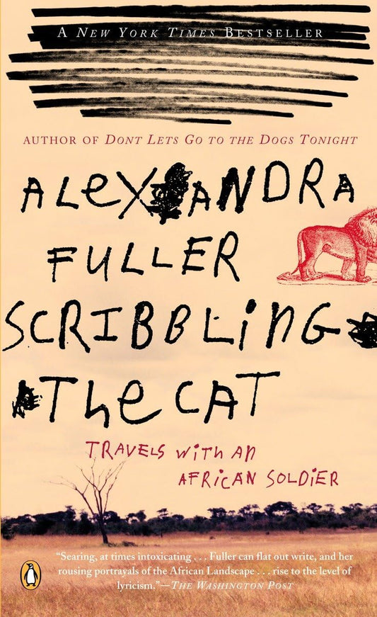 Scribbling the Cat: Travels with an African Soldier The Happy Book Stack