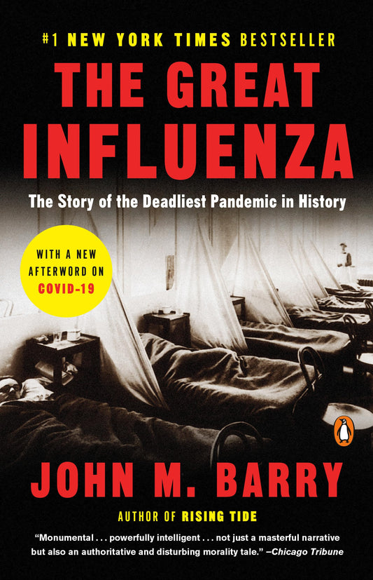 The Great Influenza: The Story of the Deadliest Pandemic in History - 6577