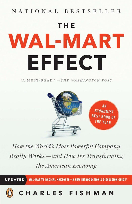 The Wal-Mart Effect: How the World's Most Powerful Company Really Works--and HowIt's Transforming the American Economy - 1323