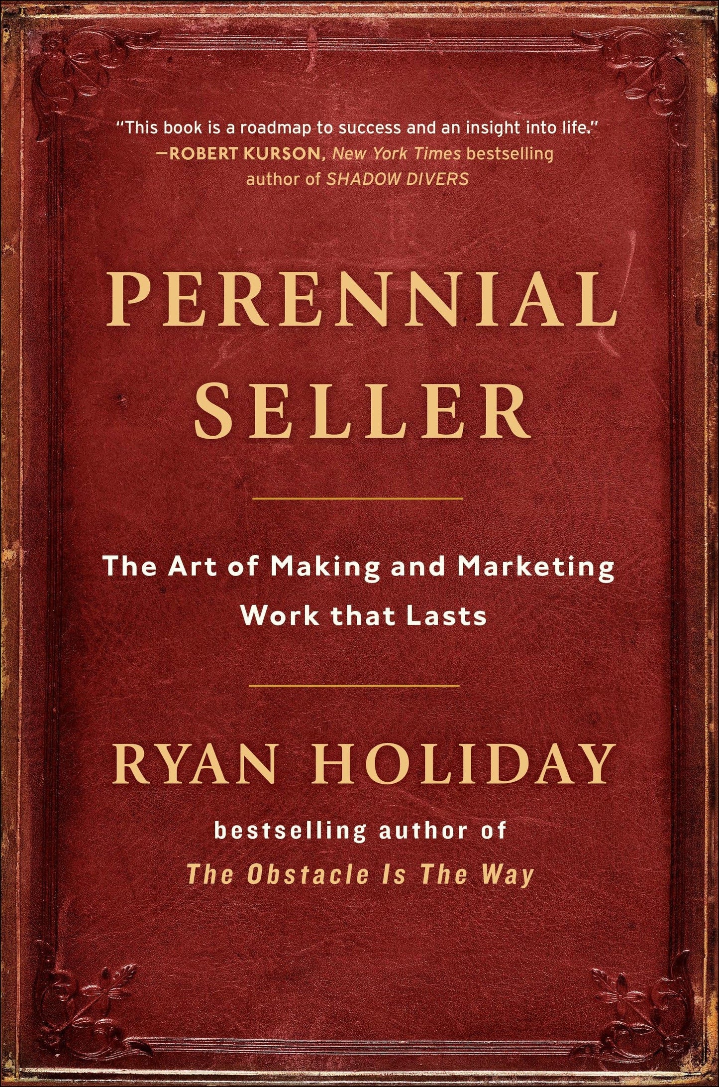 Perennial Seller: The Art of Making and Marketing Work that Lasts The Happy Book Stack