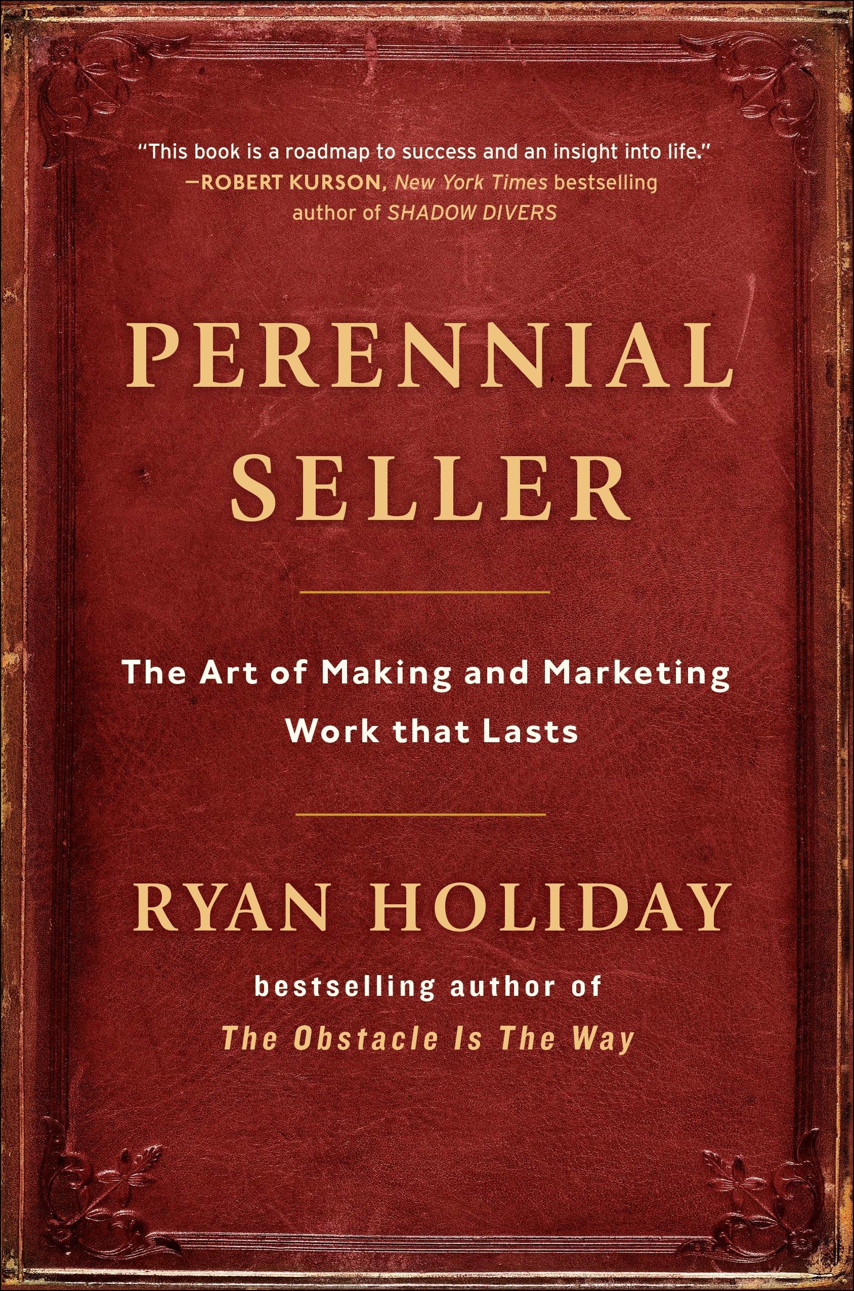 Perennial Seller: The Art of Making and Marketing Work that Lasts The Happy Book Stack