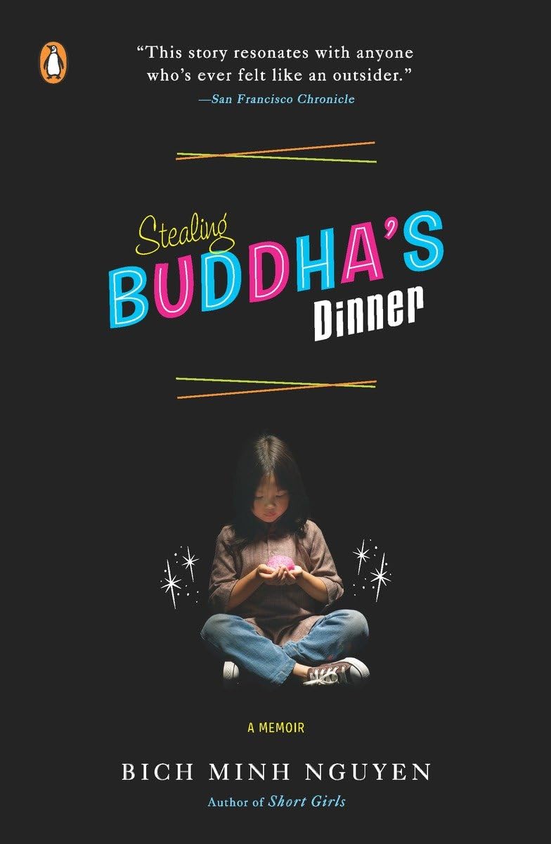 Stealing Buddha's Dinner: A Memoir The Happy Book Stack
