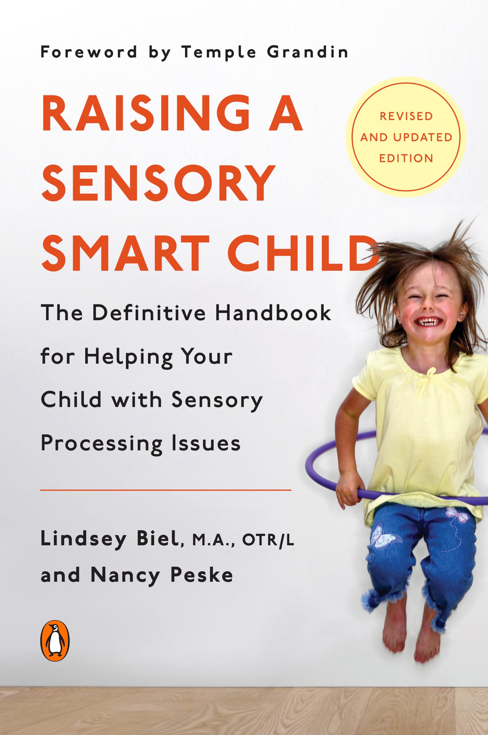 Raising a Sensory Smart Child: The Definitive Handbook for Helping Your Child with Sensory Processing Issues, Revised and Updated Edition The Happy Book Stack
