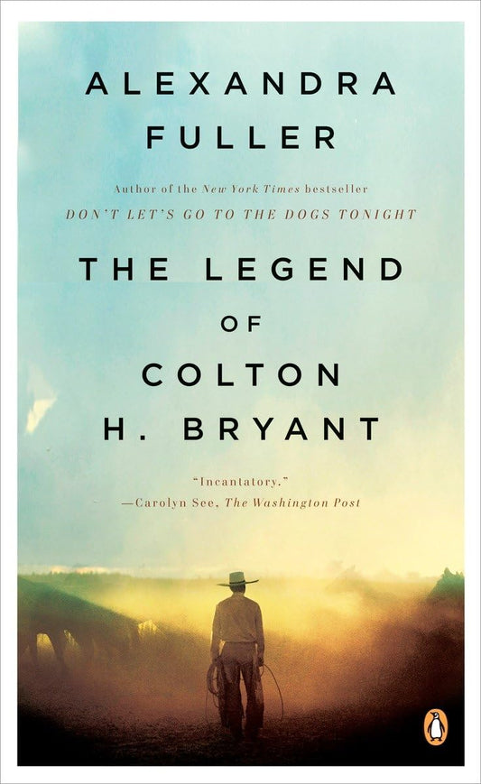 The Legend of Colton H. Bryant The Happy Book Stack