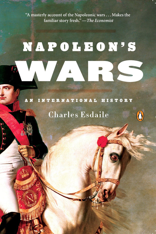 Napoleon's Wars: An International History The Happy Book Stack