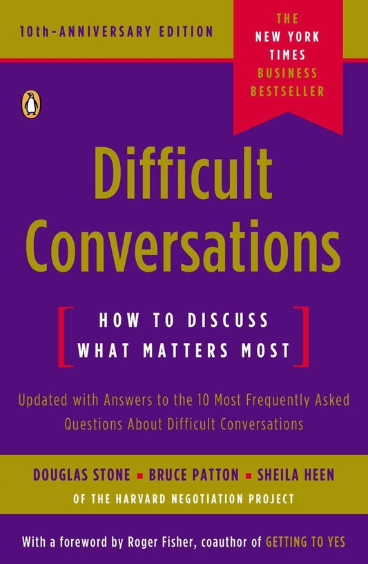 Difficult Conversations: How to Discuss What Matters Most The Happy Book Stack