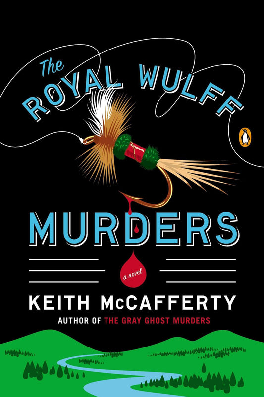 The Royal Wulff Murders: A Novel (A Sean Stranahan Mystery) - 3553