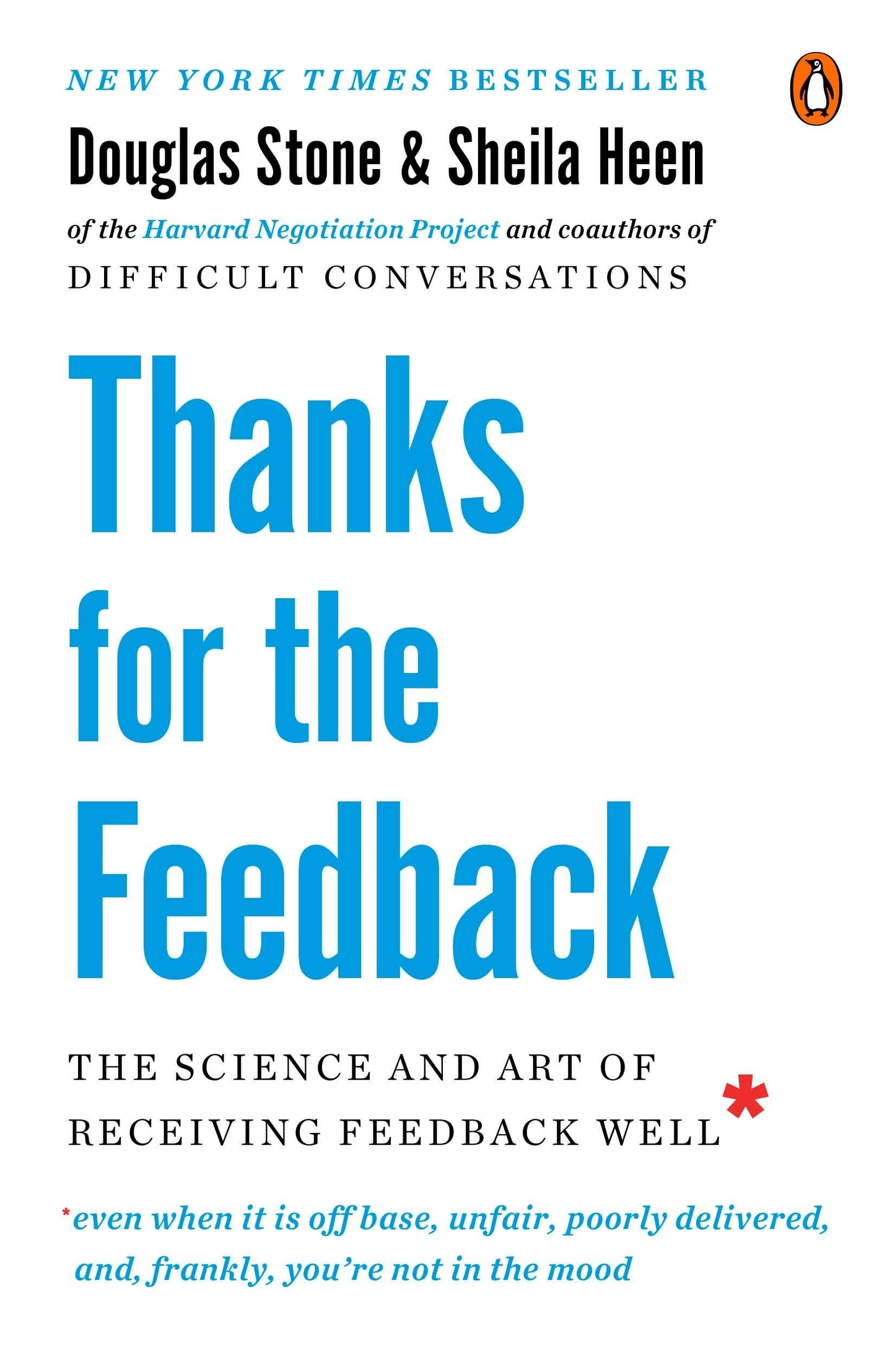 Thanks for the Feedback: The Science and Art of Receiving Feedback Well The Happy Book Stack
