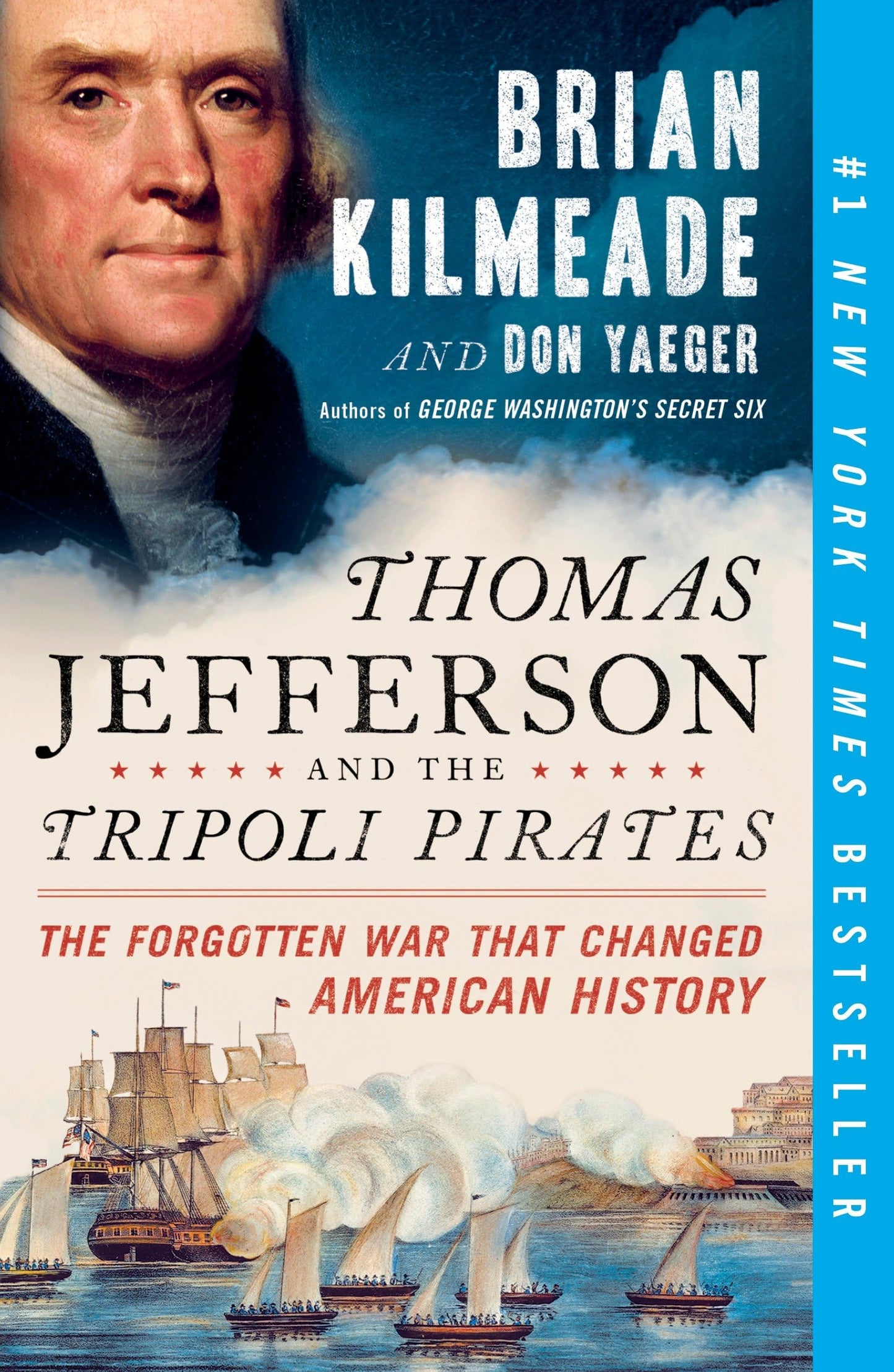 Thomas Jefferson and the Tripoli Pirates: The Forgotten War That Changed American History The Happy Book Stack