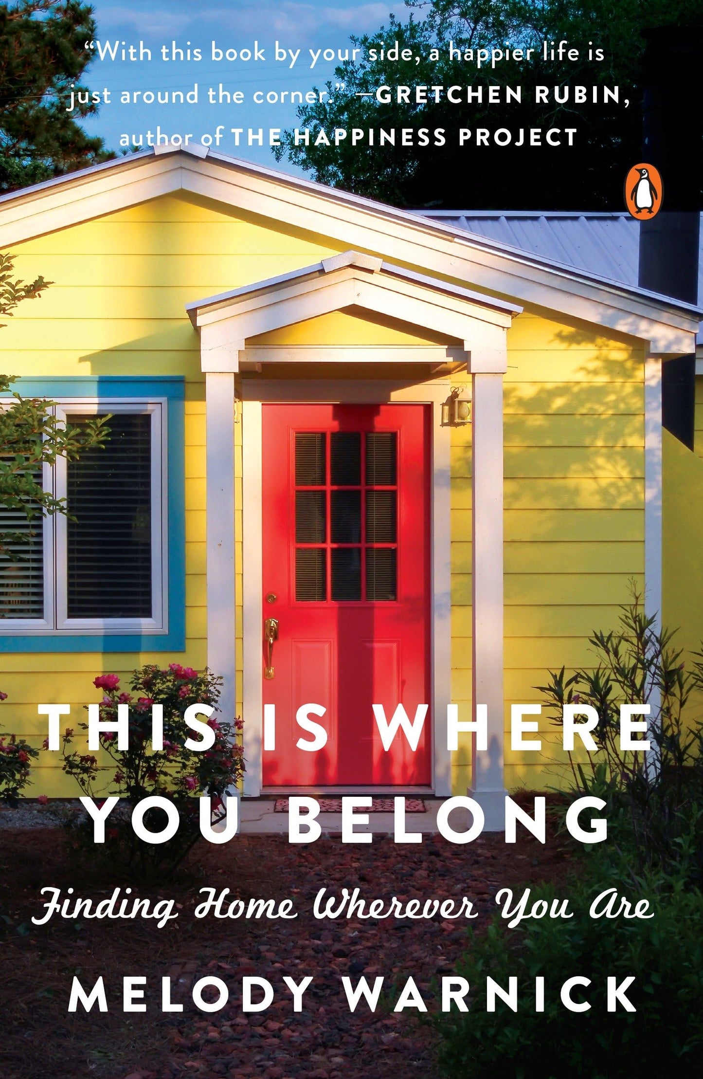 This Is Where You Belong: Finding Home Wherever You Are The Happy Book Stack