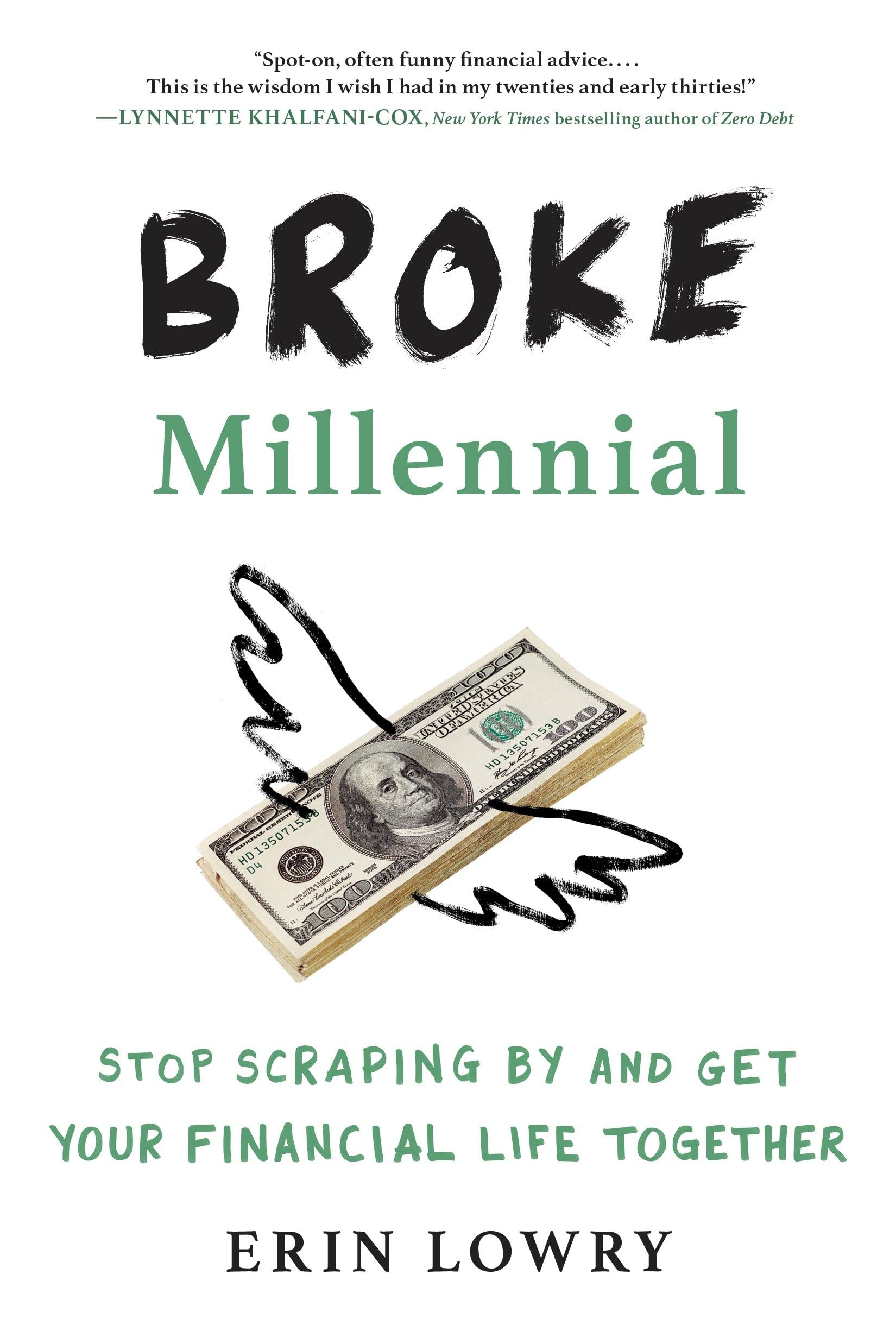 Broke Millennial: Stop Scraping By and Get Your Financial Life Together (Broke Millennial Series) The Happy Book Stack