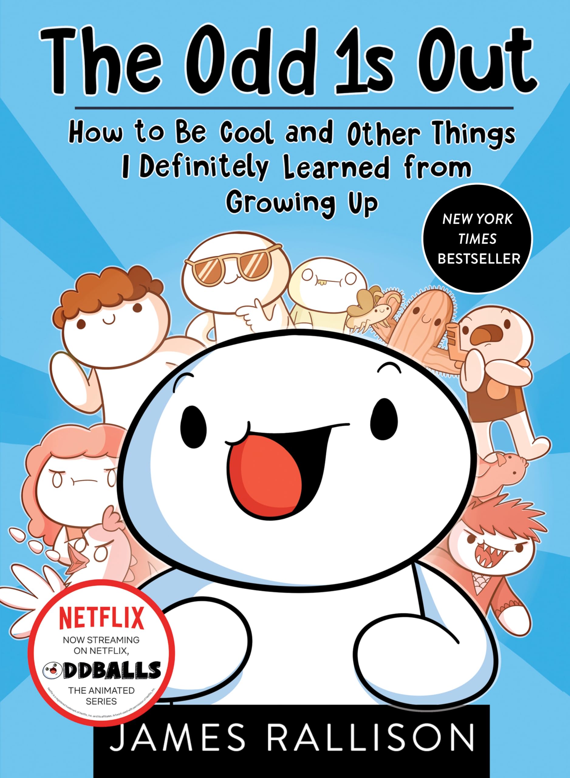 The Odd 1s Out: How to Be Cool and Other Things I Definitely Learned from Growing Up The Happy Book Stack