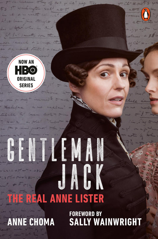 Gentleman Jack (Movie Tie-In): The Real Anne Lister The Happy Book Stack