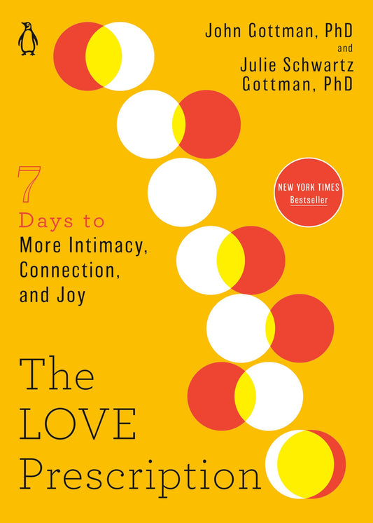 The Love Prescription: Seven Days to More Intimacy, Connection, and Joy (The Seven Days Series) The Happy Book Stack
