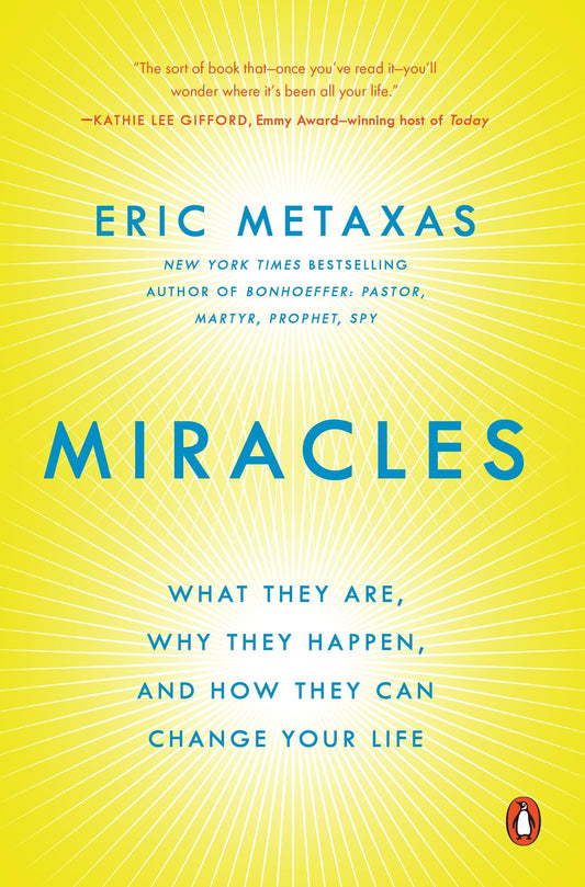 Miracles: What They Are, Why They Happen, and How They Can Change Your Life The Happy Book Stack