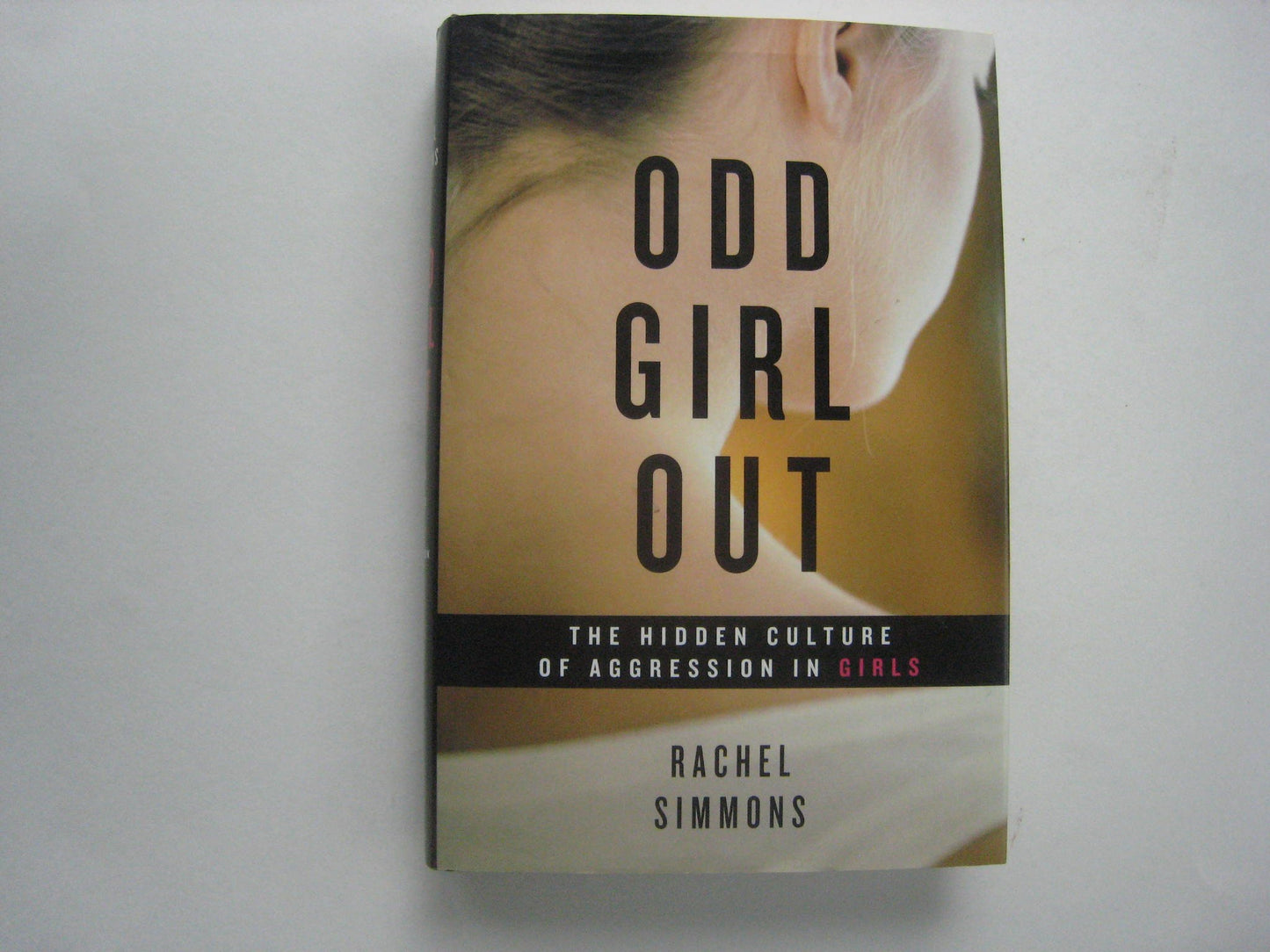 Odd Girl Out: The Hidden Culture of Aggression in Girls The Happy Book Stack