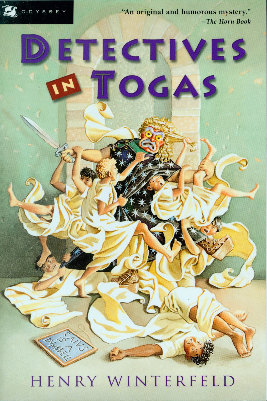 Detectives in Togas: A Chapter Book Mystery About Seven Friends Using Logic in Ancient Rome for Kids (Ages 8-12) The Happy Book Stack