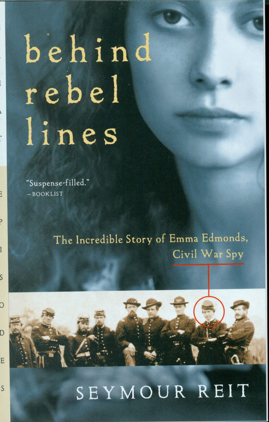 Behind Rebel Lines: The Incredible Story of Emma Edmonds, Civil War Spy - 3476