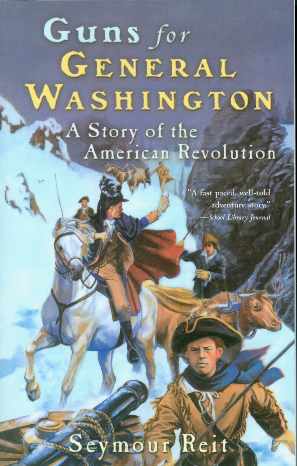 Guns for General Washington: A Story of the American Revolution The Happy Book Stack