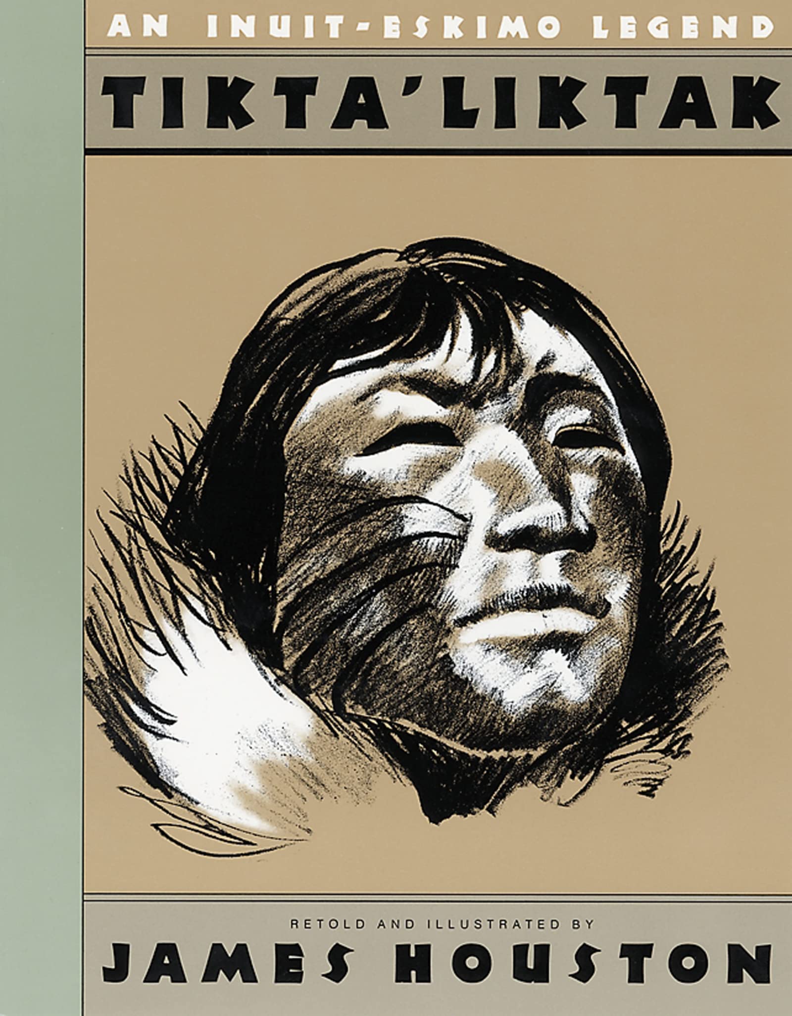 Tikta'liktak: An Inuit-Eskimo Legend – An Arctic Survival Story About a Young Hunter's Journey Home for Kids (Ages 8-12) The Happy Book Stack