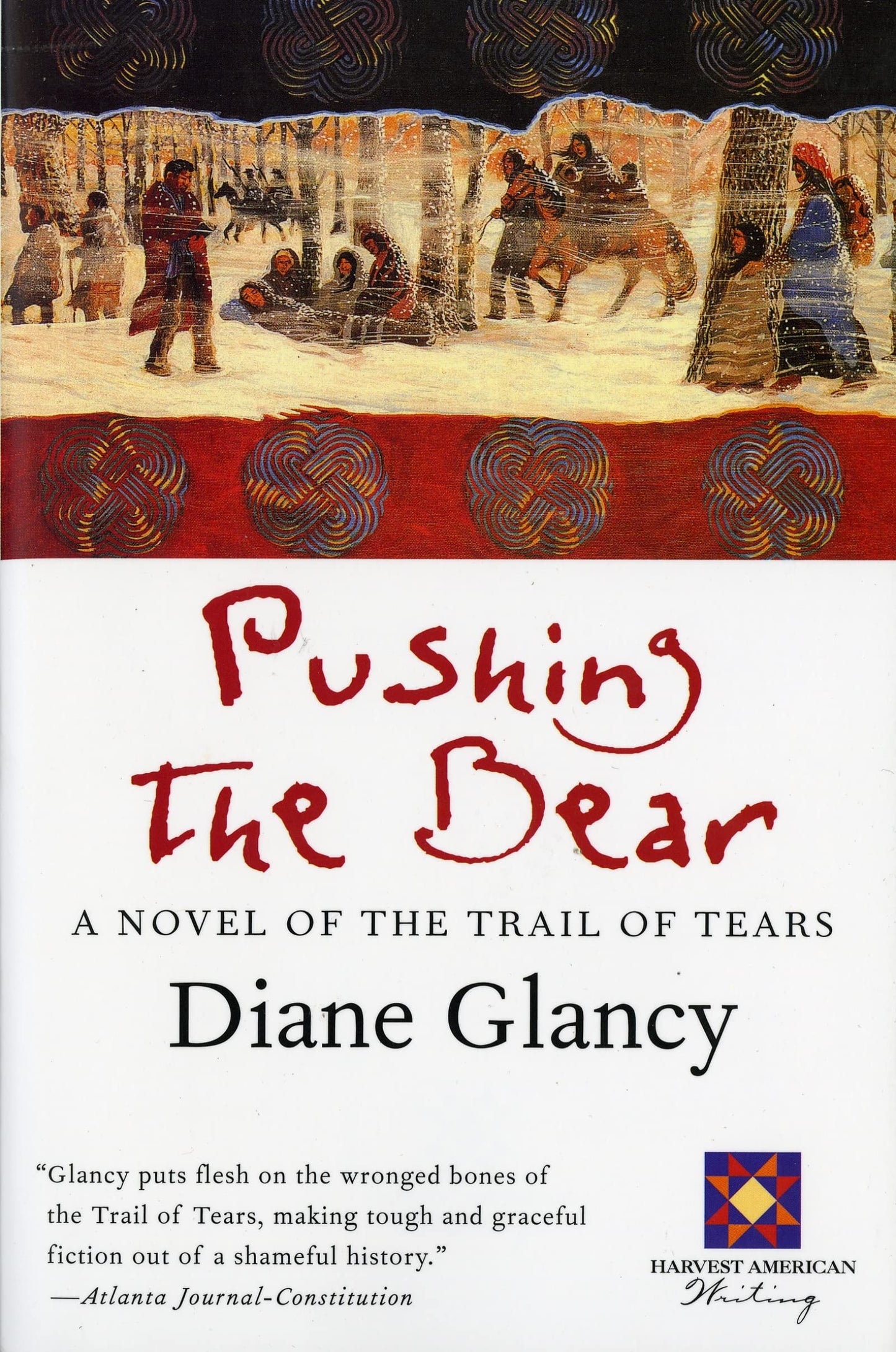 Pushing The Bear: An Epic Historical Novel – The Cherokee Nation's Trail of Tears (Harvest American Writing) The Happy Book Stack