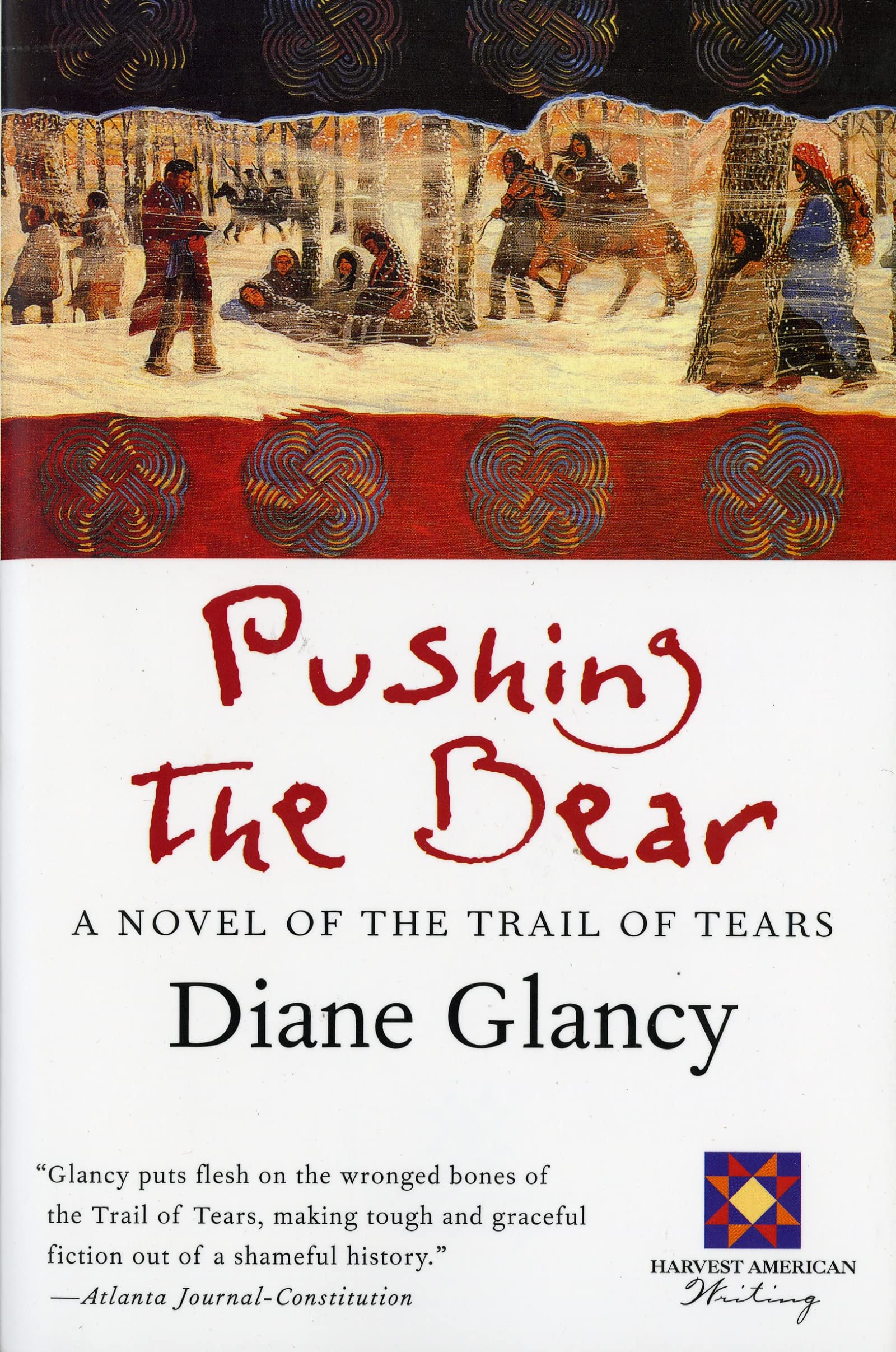 Pushing The Bear: An Epic Historical Novel – The Cherokee Nation's Trail of Tears (Harvest American Writing) The Happy Book Stack