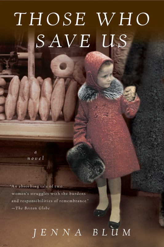 Those Who Save Us: A Bestselling Saga of Mothers and Daughters, Inherited Guilt, and Survival in WWII Germany The Happy Book Stack