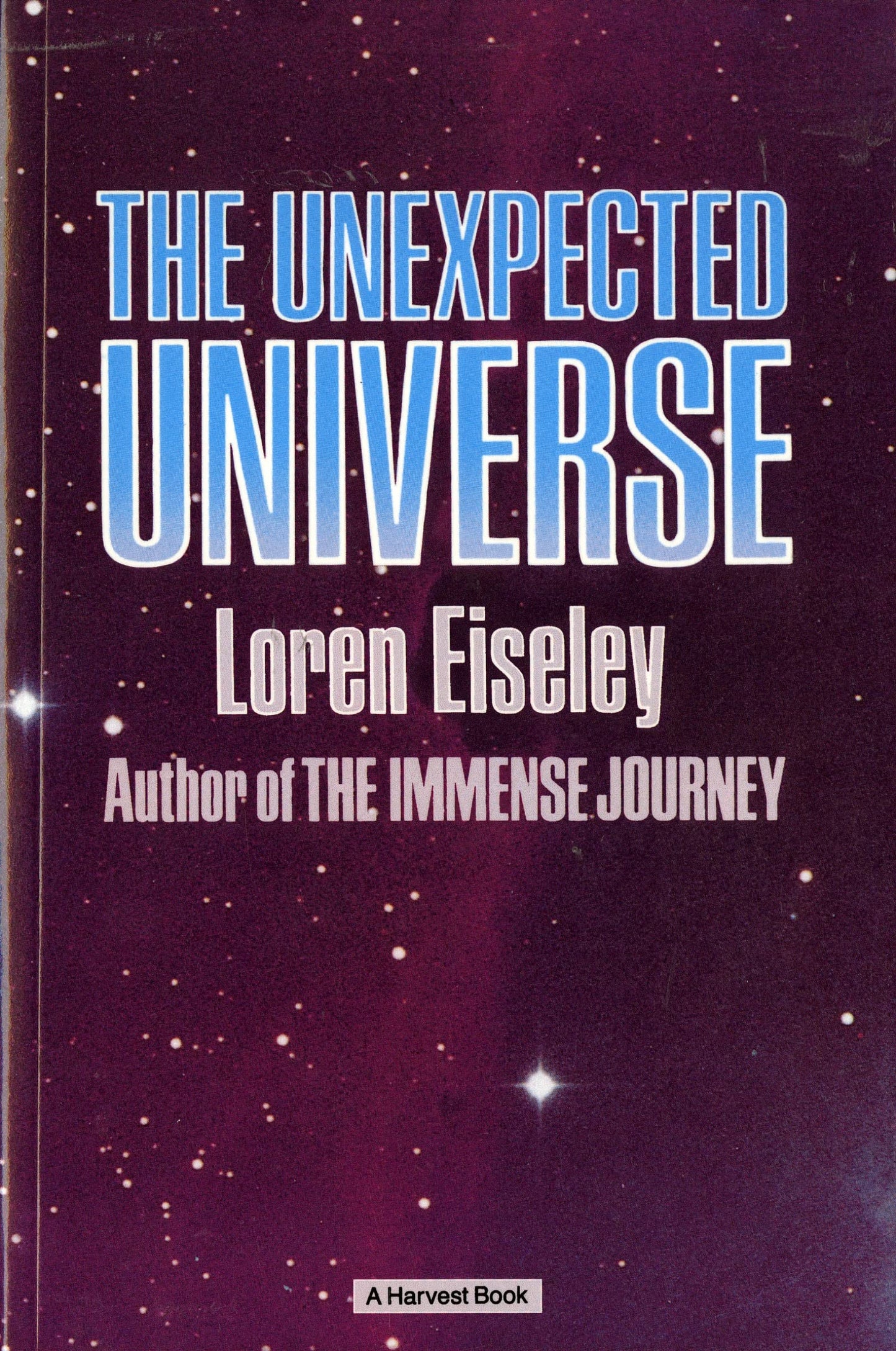 The Unexpected Universe: Masterpiece Essays on Nature, Philosophy, and the Human Condition The Happy Book Stack