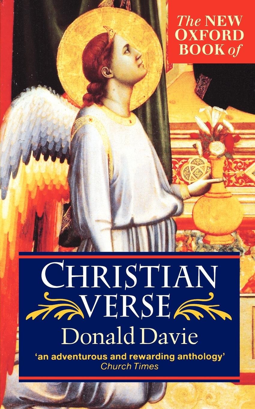The New Oxford Book of Christian Verse (Oxford Books of Verse) The Happy Book Stack