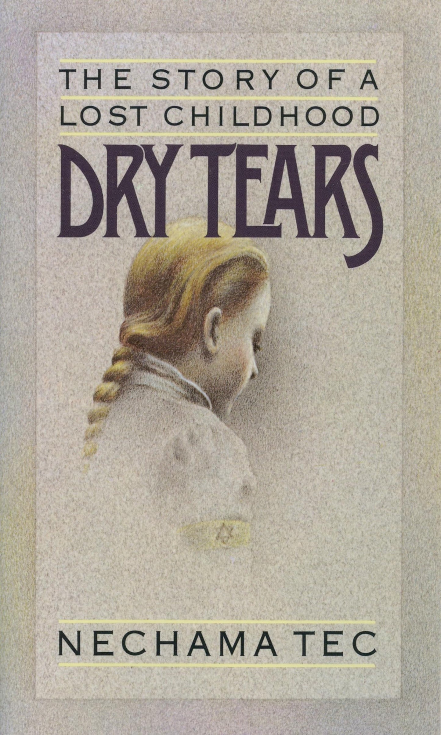 Dry Tears: The Story of a Lost Childhood The Happy Book Stack