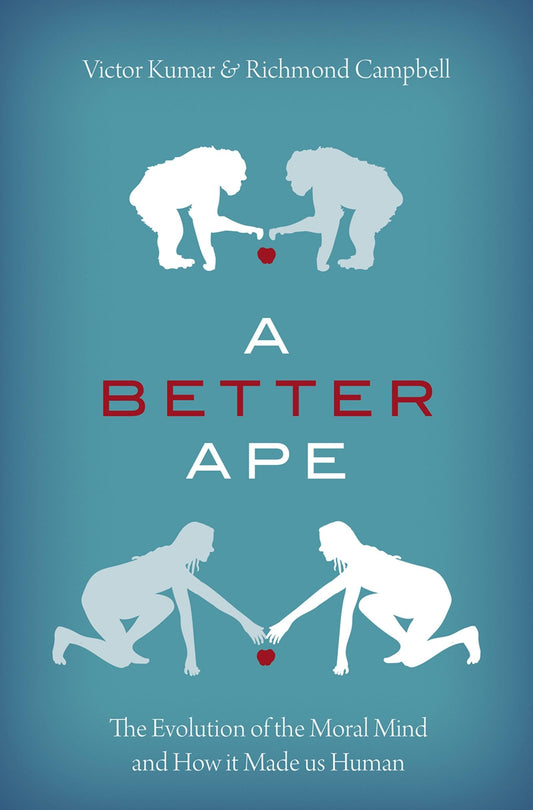 A Better Ape: The Evolution of the Moral Mind and How it Made us Human The Happy Book Stack